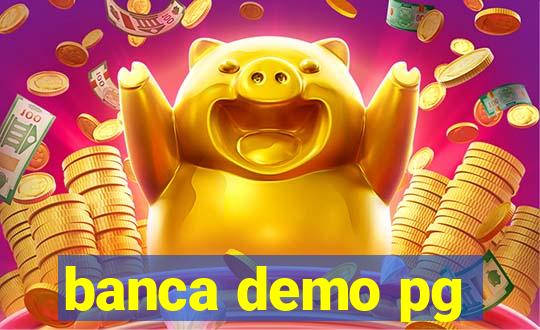 banca demo pg